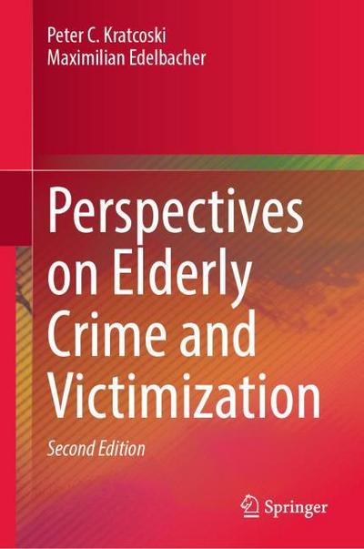 Perspectives on Elderly Crime and Victimization
