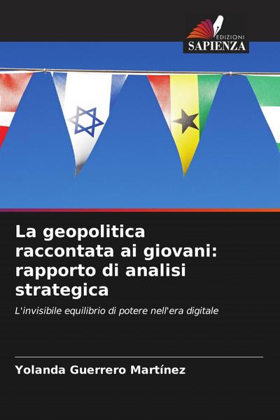 La geopolitica raccontata ai giovani: rapporto di analisi strategica