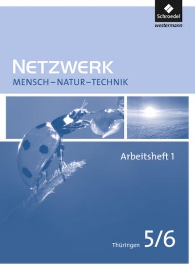 Netzwerk Mensch - Natur - Technik - Ausgabe 2009 für Thüringen. Tl.1