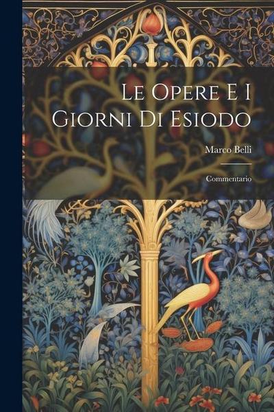 Le Opere E I Giorni Di Esiodo