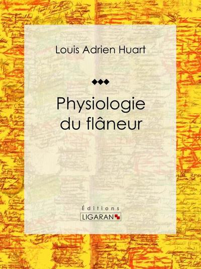 Physiologie du flâneur