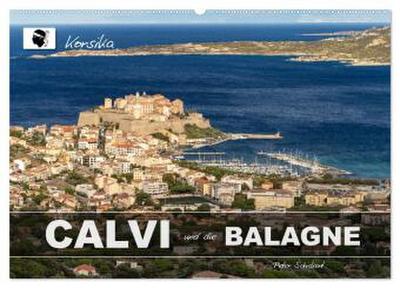Korsika - Calvi und die Balagne (Wandkalender 2026 DIN A2 quer), CALVENDO Monatskalender