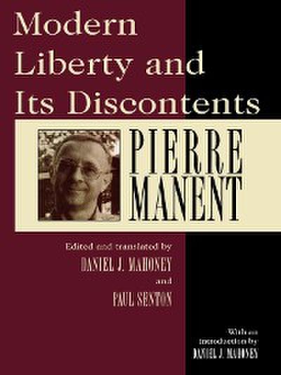 Modern Liberty and Its Discontents