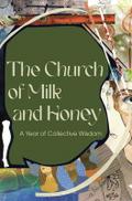 The Church of Milk and Honey