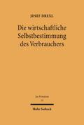 Die wirtschaftliche Selbstbestimmung des Verbrauchers
