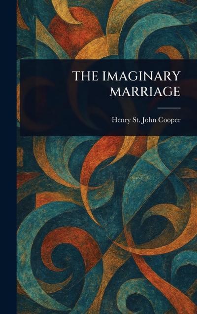 The Imaginary Marriage
