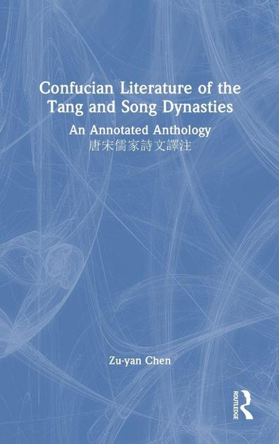 Confucian Literature of the Tang and Song Dynasties