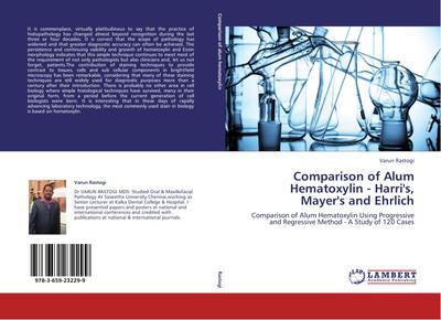 Comparison of Alum Hematoxylin - Harri’s, Mayer’s and Ehrlich