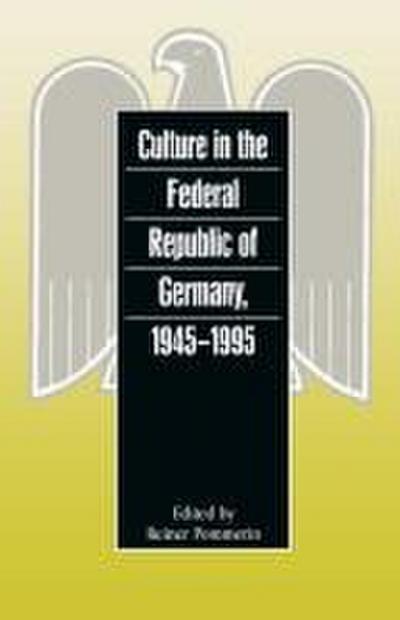 Culture in the Federal Republic of Germany, 1945-1995