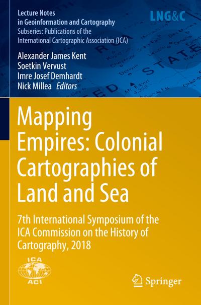 Mapping Empires: Colonial Cartographies of Land and Sea