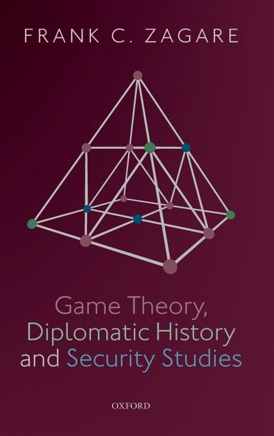 Game Theory, Diplomatic History and Security Studies