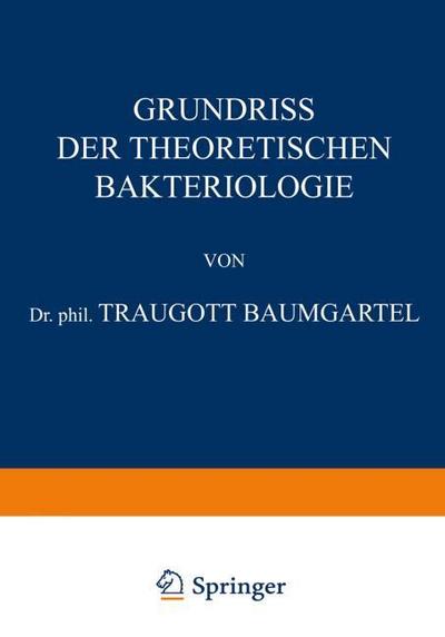 Grundriss der Theoretischen Bakteriologie