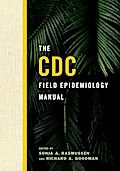 The CDC Field Epidemiology Manual