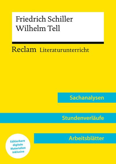 Friedrich Schiller: Wilhelm Tell (Lehrerband) - Mit Downloadpaket (Unterrichtsmaterialien)