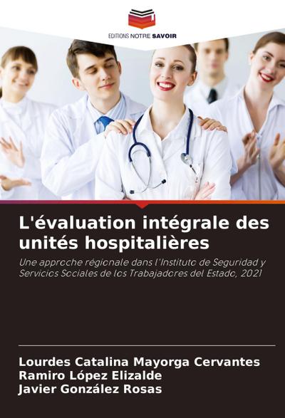 L’évaluation intégrale des unités hospitalières
