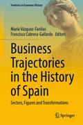 Business Trajectories in the History of Spain