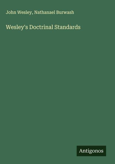 Wesley’s Doctrinal Standards