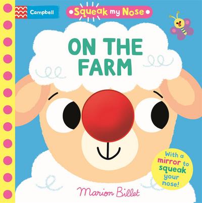 Squeak My Nose: On the Farm