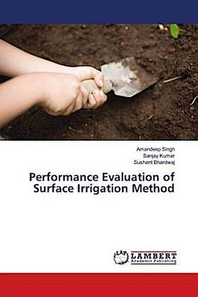 Performance Evaluation of Surface Irrigation Method
