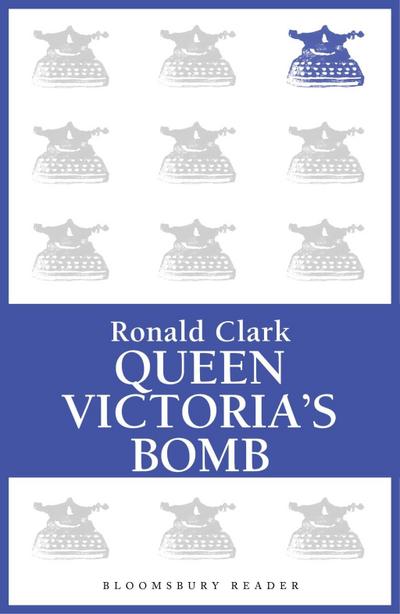 Queen Victoria’s Bomb