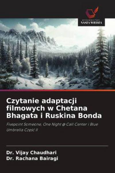 Czytanie adaptacji filmowych w Chetana Bhagata i Ruskina Bonda