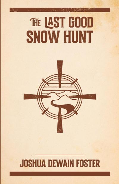 The Last Good Snow Hunt