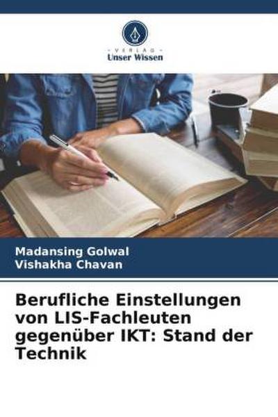 Berufliche Einstellungen von LIS-Fachleuten gegenüber IKT: Stand der Technik