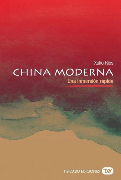 China moderna : una inmersión rápida