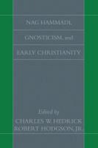 Nag Hammadi, Gnosticism, and Early Christianity