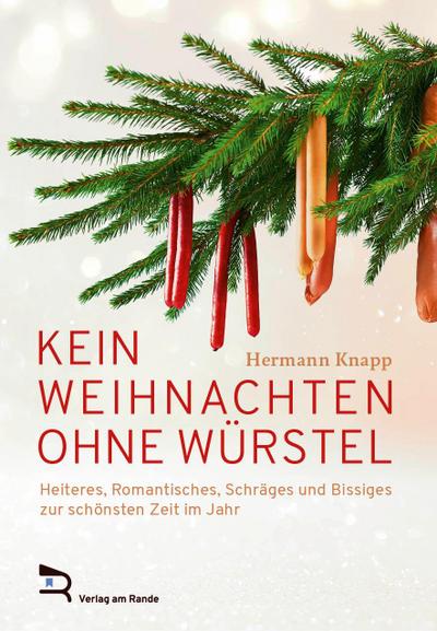 KEIN WEIHNACHTEN OHNE WÜRSTEL