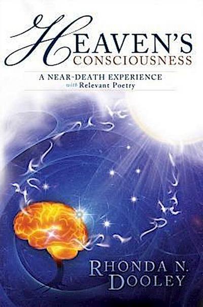 Heaven’s Consciousness A Near-death Experience