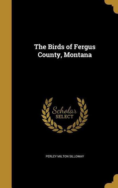 BIRDS OF FERGUS COUNTY MONTANA