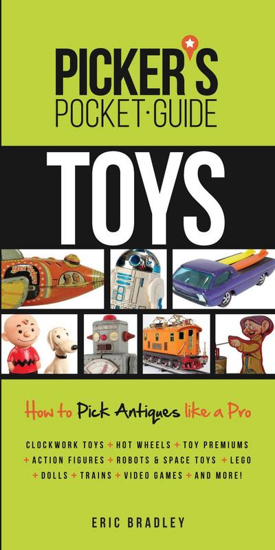 Picker’s Pocket Guide Toys: How to Pick Antiques Like a Pro