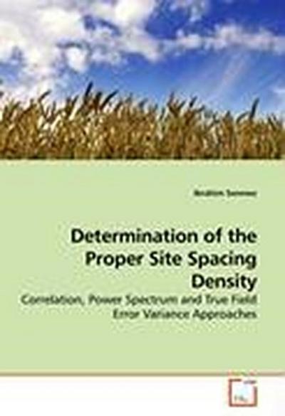 Determination of the Proper Site Spacing Density