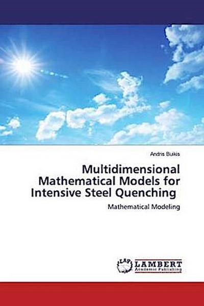 Multidimensional Mathematical Models for Intensive Steel Quenching