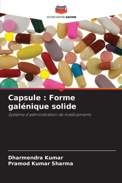 Capsule : Forme galénique solide