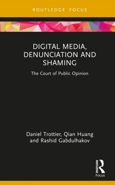 Digital Media, Denunciation and Shaming