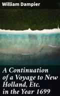 A Continuation of a Voyage to New Holland, Etc. in