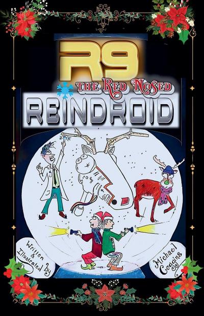 R9, The Red Nosed Reindroid