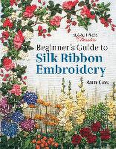 Beginner’s Guide to Silk Ribbon Embroidery