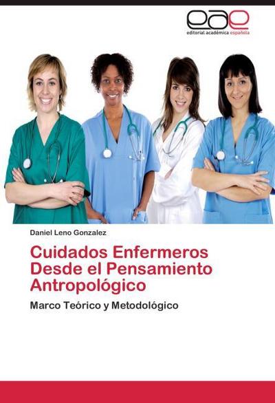 Cuidados Enfermeros Desde el Pensamiento Antropológico