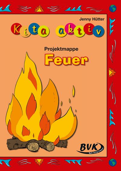 Kita Aktiv Projektmappe "Feuer"