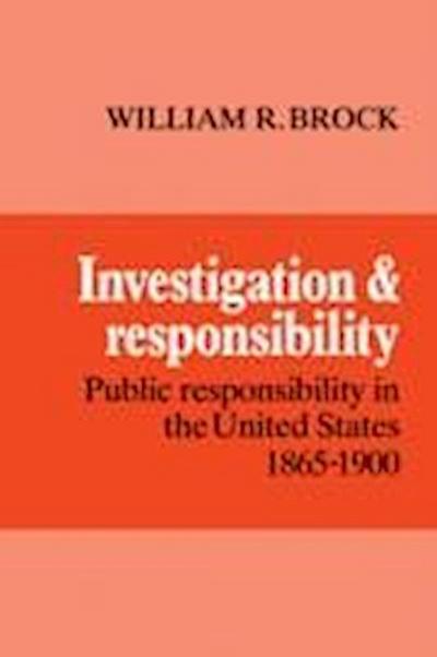 William R. Brock, B: Investigation and Responsibility
