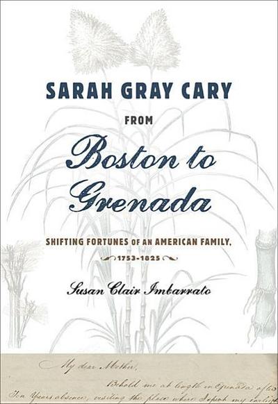 Sarah Gray Cary from Boston to Grenada