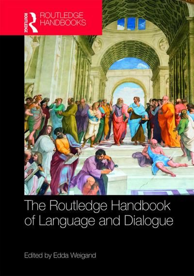 The Routledge Handbook of Language and Dialogue