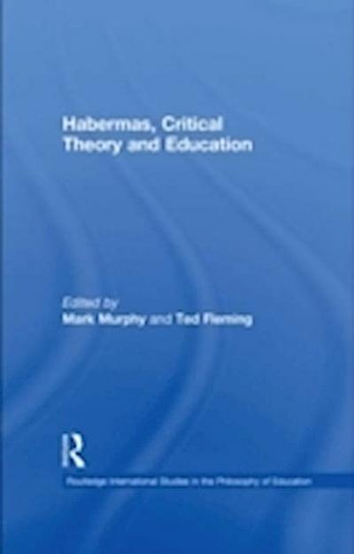 Habermas, Critical Theory and Education