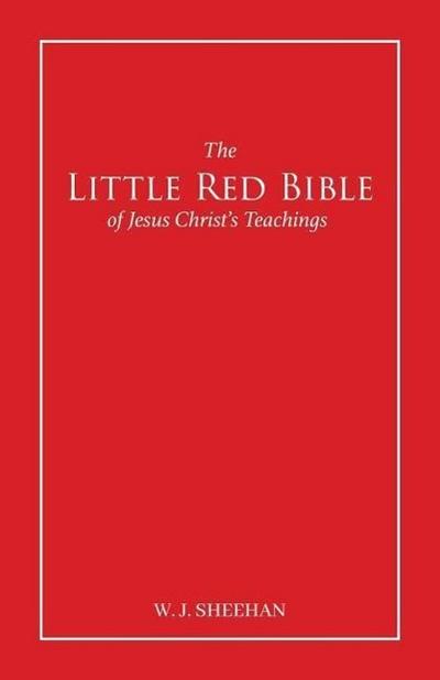 The Little Red Bible of Jesus Christ’s Teachings - The Words in Red
