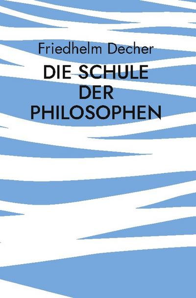 Die Schule der Philosophen