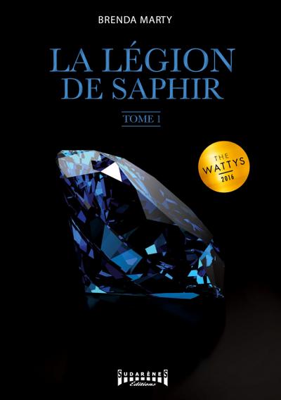 La Légion de Saphir - Tome 1
