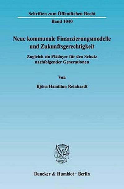 Neue kommunale Finanzierungsmodelle und Zukunftsgerechtigkeit.